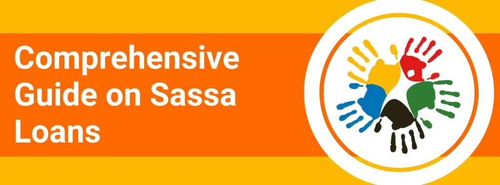 Comprehensive Guide on Sassa Loans