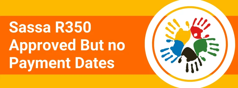 Sassa R350 Approved But no Payment Dates