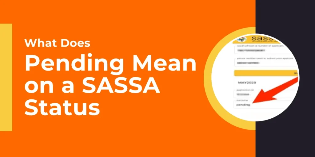What Does Pending Mean on a Sassa Status
