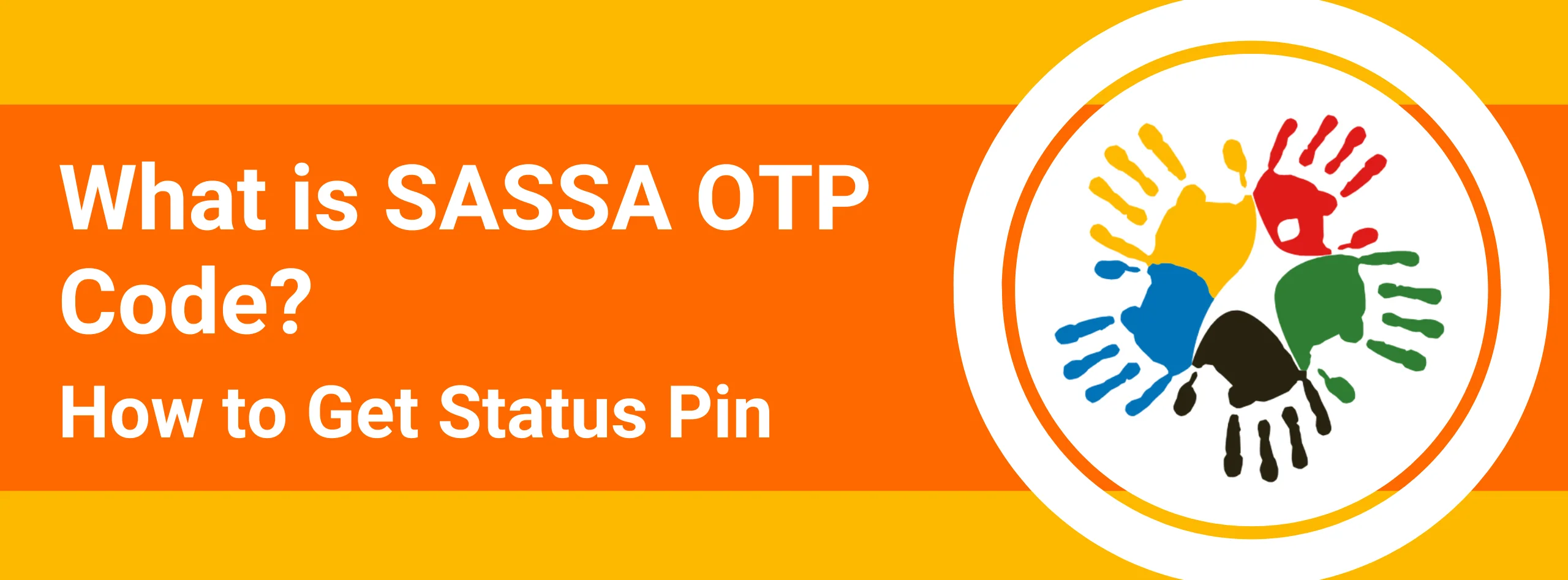 What is SASSA OTP Code? How to Get Status Pin