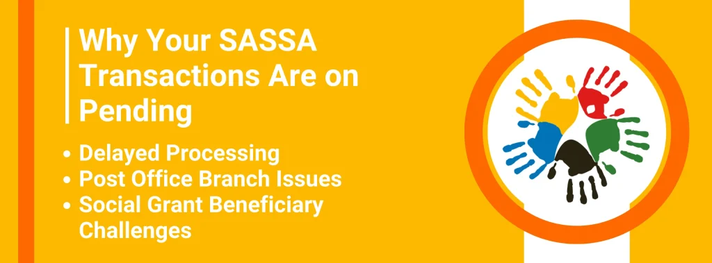 Why Your SASSA Transactions Are on Pending Even After Payout Dates