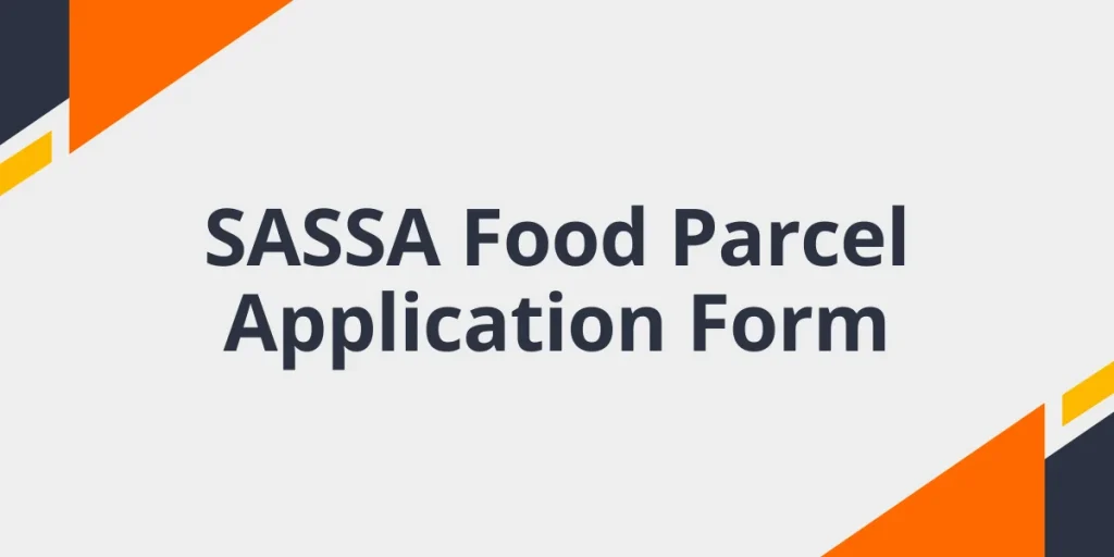 SASSA Food Parcel 2022 Application Form
