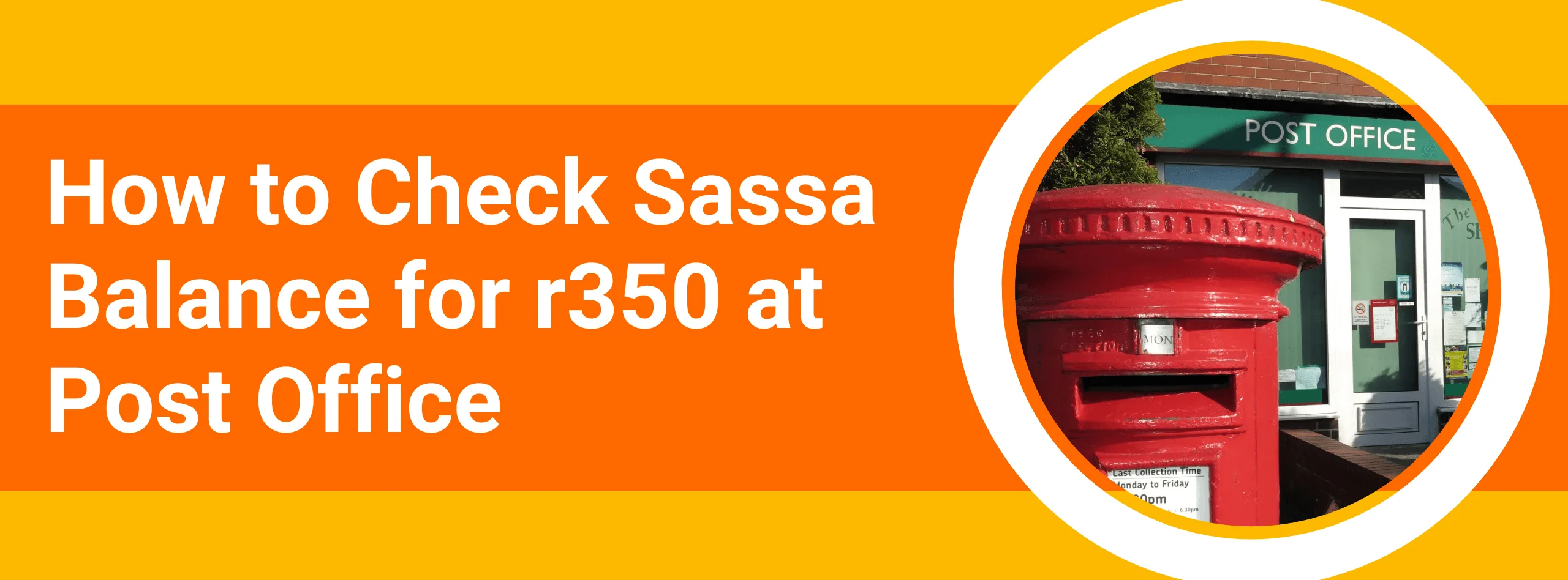 How to Check Sassa Balance for r350 at Post Office