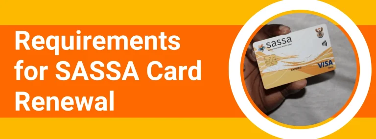 Requirements for SASSA Card Renewal