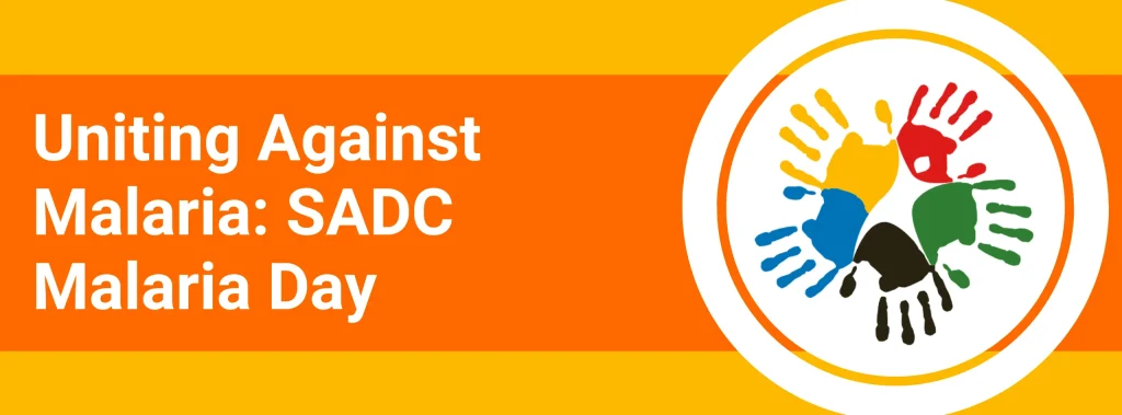 Uniting Against Malaria: SADC Malaria Day